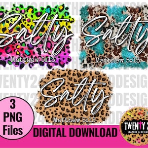 Salty Matthew 5:13 - 3 PNG Files - Bible Verse Sublimation Design - Christian Designs - Digital Download