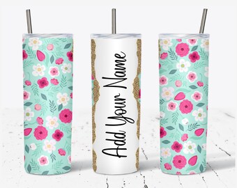 Floral Add Your Own Text Name Monogram Sublimation Tumbler - DIGITAL DOWNLOAD - 20oz Skinny Tumbler Wraps Templates PNG