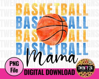 Basketball Mama PNG Digital Design - Basketball Sublimation Design - Basketball PNG - Basketball Team - Basketball Shirt - Digital File