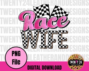 Race Wife PNG File - Digital Download - Racing Sublimation Digital - Checkered Flag - Race Track