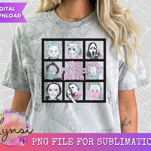 May include: A sublimation design featuring a grid of horror movie characters with the text "The Psycho Bunch". The characters include Jason Voorhees, Freddy Krueger, Michael Myers, Chucky, and Leatherface.