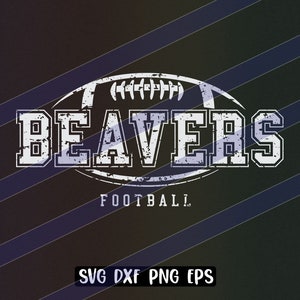 Beavers Football svg dxf png eps cricut cutfile school football cheer team Spirit logo