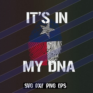 Its in my DNA Texas instant download cricut cutfile Texan thumb print