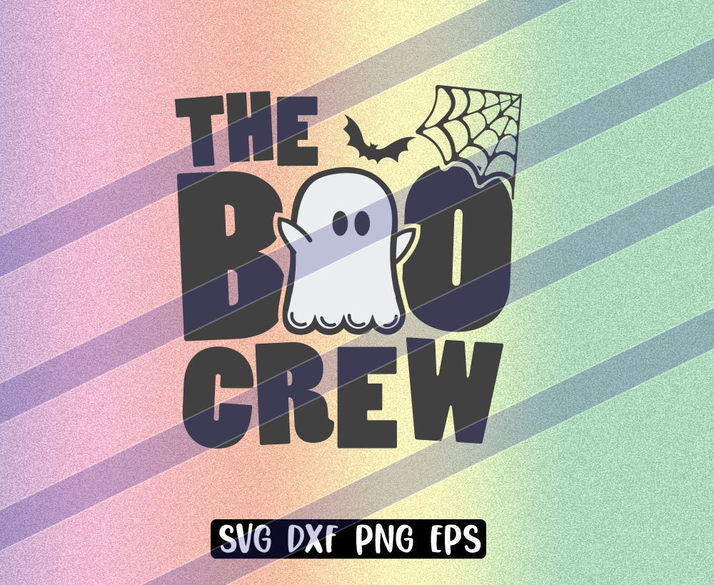 The Boo Crew svg png svg dxf eps file formats digital download cutfile Printable Cricut Silhouette for shirts sticker Halloween