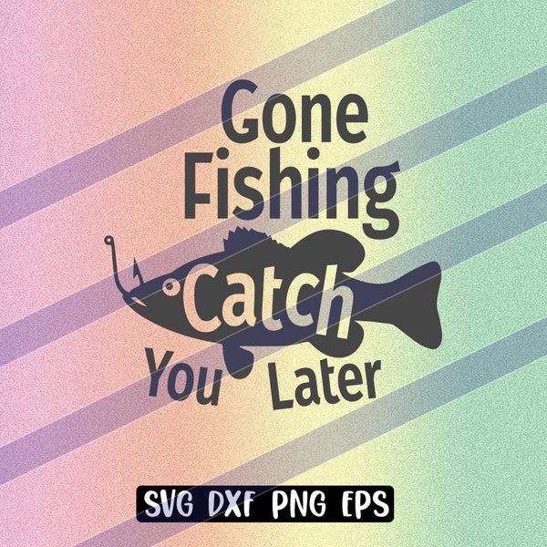 Gone Fishing. Catch You Later Png - Etsy