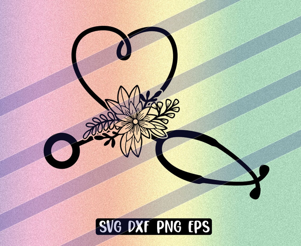 SVG Floral Stethoscope Dxf Png Eps Instant Download Heart Etsy
