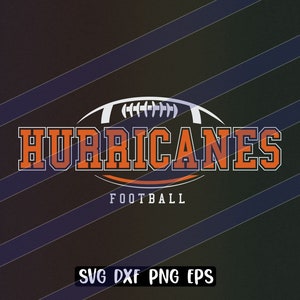 Hurricanes Football svg dxf png eps cricut cutfile school football cheer team Spirit logo