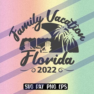 Familien Urlaub Florida svg dxf png eps sofortiger Download Vektor Cricut Silhouette