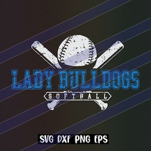 Lady Bulldogs Softball cutfile download svg dxf png eps Sofortiger Download Vektor Schulgeist Logo