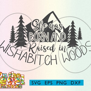 Urodziłem się i wychowałem w lesie wishabitch svg dxf png eps natychmiastowe pobranie koszulka prezent sylwetka cameo cricut