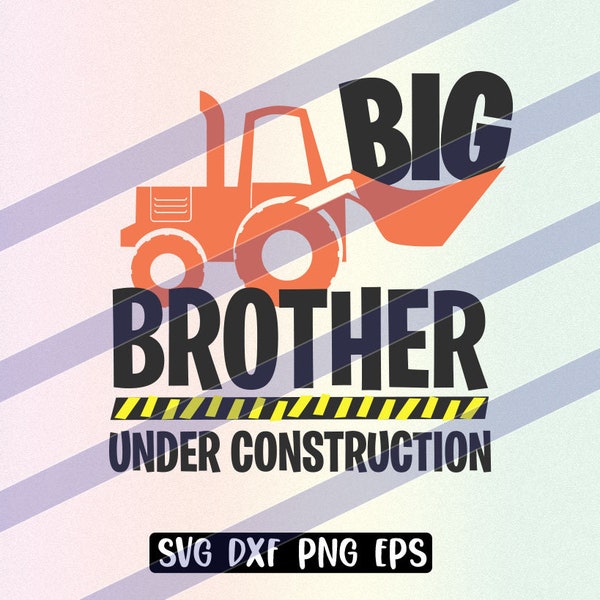 Vector Big Brother  svg dxf png eps Under Construction, digger truck instant download
