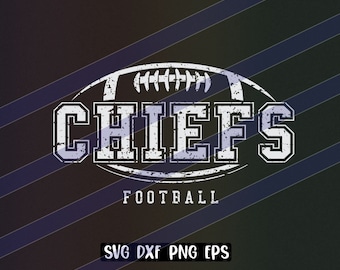 Chiefs Football svg dxf png eps cricut cutfile school football cheer team Spirit logo