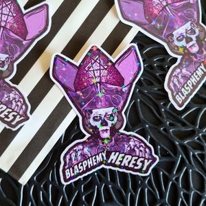 Blasphemy Heresy Sticker | Papa Perpetua | The Band Ghost | Ghost Stickers | Sparkly Handmade Stickers