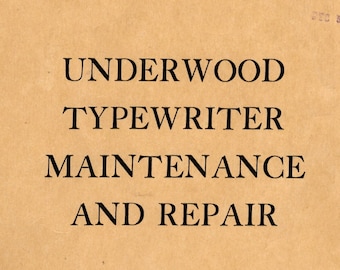 manuel de réparation de machine à écrire underwood PDF, entretien et réparation de machine à écrire underwood