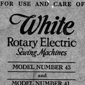 White Rotary 43 Manual PDF, White Rotary Sewing Machine Model 41 Manual, Vintage White Sewing Machine instructions, White Model 43 41 Manual