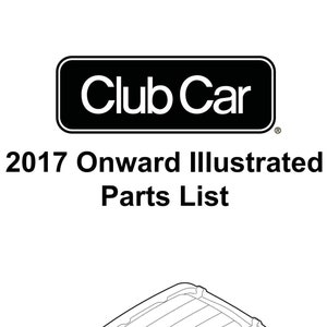 2017 Club Car Onward 図解パーツリスト PDF、Club Car Onward ゴルフカート修理、Club Car パーツリスト、マニュアル番号: 105342125
