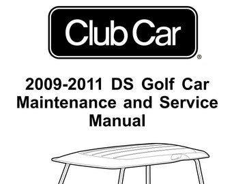 Club Car DS Service Manual PDF, Club Car DS Illustrated Parts List Manual, 2009 club car ds, 2010 club car ds, 2011 club car ds manual parts