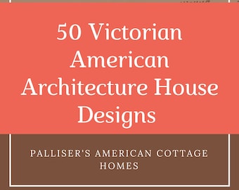 Puede incluir: Un dibujo en blanco y negro de un diseño de casa victoriana americana de 1878. El dibujo muestra una casa de dos pisos con un porche y una valla. El texto "Perspective View" está debajo del dibujo. El texto "50 Victorian American Architecture House Designs" está en letras blancas grandes sobre un fondo rojo. El texto "Palliser's American Cottage Homes" está en letras blancas sobre un fondo marrón.