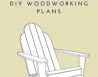 Adirondack Chair Plans, DIY Woodworking Plans & Project, Digital PDF Plans for Download
