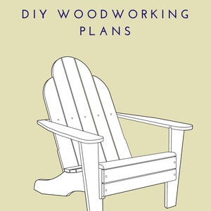 Adirondack Chair Plans, DIY Woodworking Plans & Project, Digital PDF Plans for Download