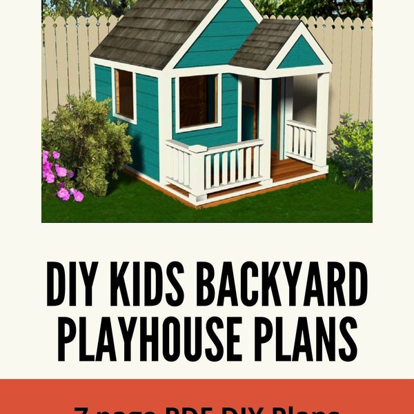 Kids Playhouse Plans, 70"w. x 94"d. Playhouse, DIY Woodworking Plans, DIY Backyard Playhouse PDF