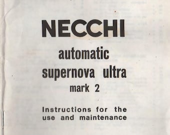 Necchi Automatic Supernova Ultra Mark 2 Manual PDF, Necchi Instructions Maintenance Manual PDF, Vintage Sewing Machine Manual
