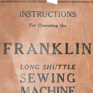 Franklin Long Shuttle Sewing Machine Instructions Manual PDF, Vintage Sears Sewing Machine Manual, 1938 Franklin Sewing Machine