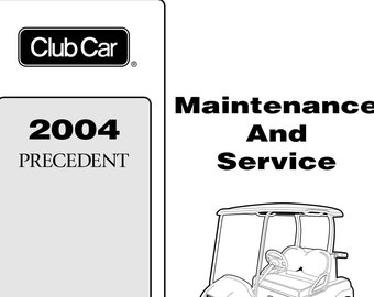 2004 Club Car Precedent Service Manual PDF, Club Car Precedent Electric Golf Cart Service Manual, Precedent Maintenance And Service Manual