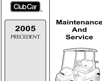 2005 Club Car Precedent Gas Golf Cart Maintenance & Service Manual + Ilustrated Parts List PDF, Instant Download, Club Car Repair Manual