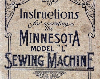 Minnesota Model L Sewing Machine Instructions Manual PDF, Treadle Sewing Machine, 1910 Old Sears Sewing Machine, Sewing Machine Repair PDF