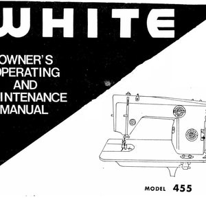 White 455 Sewing Machine Manual PDF, Vintage White Sewing Machine, White 455 Zigzag Sewing Machine Instructions PDF