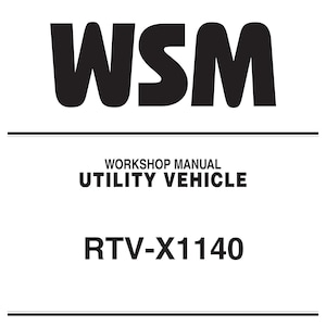 May include: A white background with black text that reads "WSM", "WORKSHOP MANUAL", "UTILITY VEHICLE", and "RTV-X1140". The Kubota logo is at the bottom.