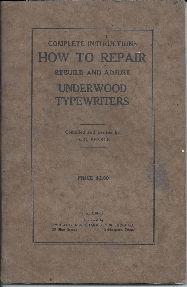 Underwood Typewriter No 5 Repair Manual PDF, How to Repair Rebuilt and