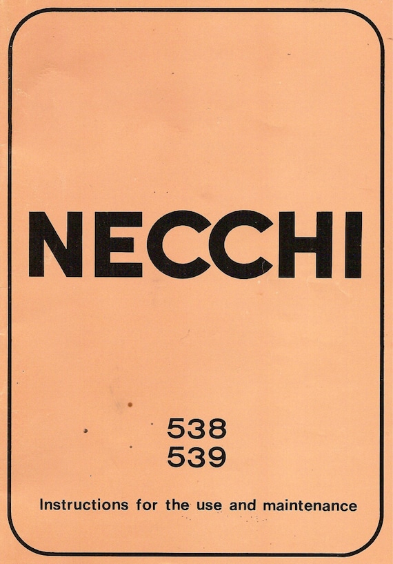 Necchi 539 Manual, Necchi 538 Manual, Necchi 539 Sewing Machine