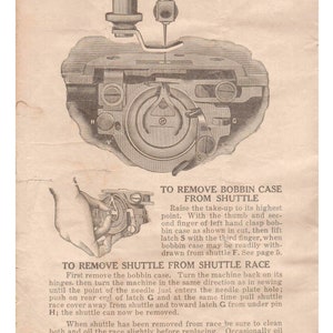 May include: A vintage sewing machine instruction manual with illustrations showing how to remove the bobbin case and shuttle from the machine. The text includes instructions on how to clean and oil the shuttle race.