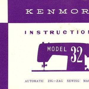 Kenmore 32 158.320 158.321 Automatic Zigzag Sewing Machine Manual, Vintage Kenmore Sears Sewing Machine Instructions, PDF Download Manual