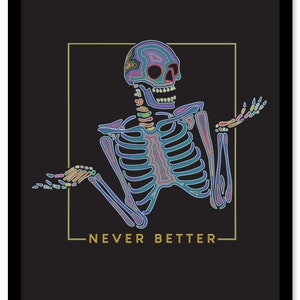 Never Better Skeleton Statement Poster Illustration | Etsy