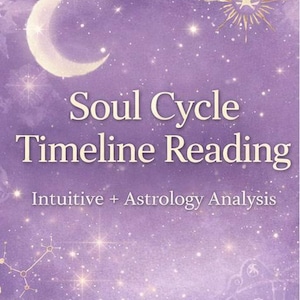 Djupgående läsning av själscykelns tidslinje + intuitiv astrologisk analys