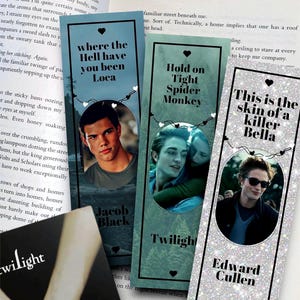 May include: Three rectangular bookmarks with images of characters from the Twilight series. The bookmarks feature phrases such as "Where the Hell have you been Loca," "Hold on Tight Spider Monkey," and "This is the skin of a killer Bella."