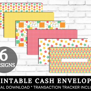 May include: Six rectangular cash envelopes featuring colorful patterns including polka dots, squares, and stars in yellow, pink, green, and orange. Each envelope has a white rectangular space for labeling. The text 6 DESIGNS, PRINTABLE CASH ENVELOPES, and DIGITAL DOWNLOAD * TRANSACTION TRACKER INCLUDED! is visible.