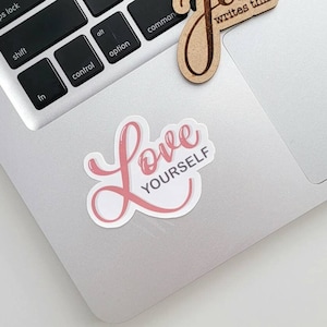 Love Yourself Sticker | Self Love Sticker, Handmade Sticker
