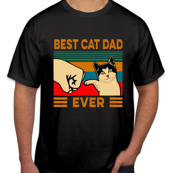 TSHIRT (1113) Best Cat Dad Ever Fist Bump Father's Day T-Shirt Funny  Funny Kitten Cat Dad Birthday Gift Animal Lover Cats Men T Shirt