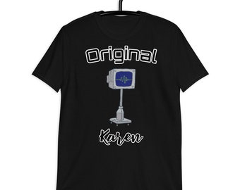 Original Karen! Short-Sleeve Unisex T-Shirt
