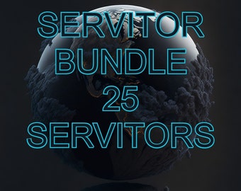 SERVITOR BUNDLE | 25 SERVITORS