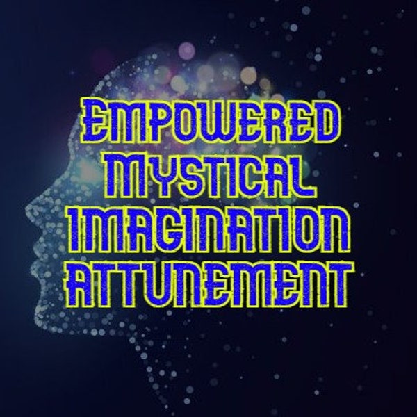 Mystical Imagination Attunement | Expand your Imagination