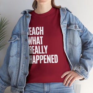Teach what really happened - Equal Rights, Equity T-Shirt, CRT, Black Lives Matter, Pride, LGBT, Social Justice, Human Rights, Anti Racism
