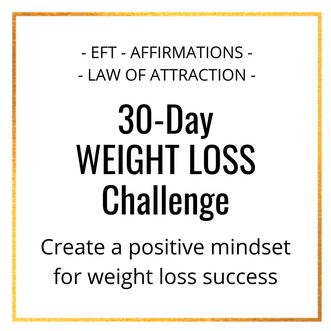 30day Weight Loss Challenge Create A Positive Mindset for Weight Loss