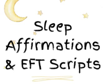Sleep Affirmations and EFT Scripts - Emotional Freedom Techniques to help you fall asleep | Relaxing and calming bedtime affirmations & EFT