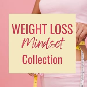 Weight Loss Mindset Collection | Affirmations & EFT Scripts (PDF)