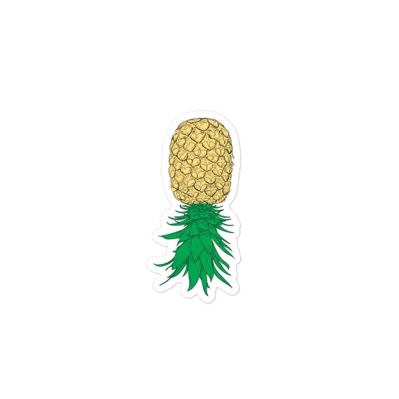 You Know / Pineapple I just like pineapples/ Not a swinger Upside down Pineapple Decal / If you Know